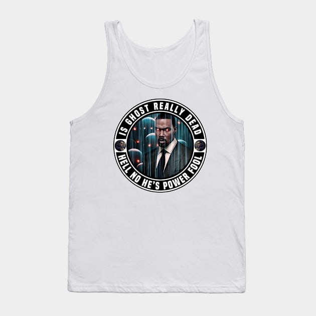 Is Ghost Really Dead Tank Top by Afroditees